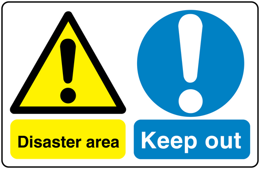 Safety sign sticker with warning triangle, exclamation icon, Disaster area and Keep out