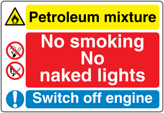 Safety sign sticker with petroleum mixture warning: No smoking, no naked lights, switch off engine