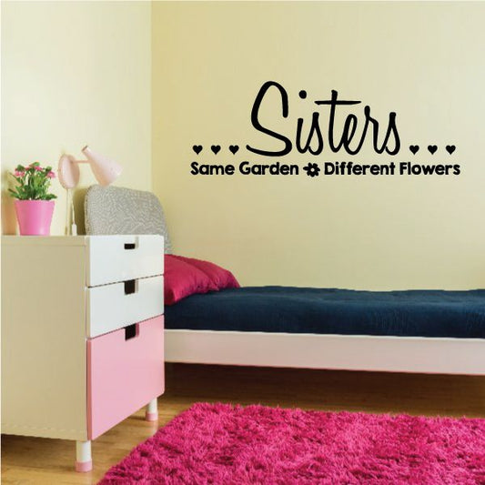 Image of Sisters Same Garden Different Flowers Wall Decal