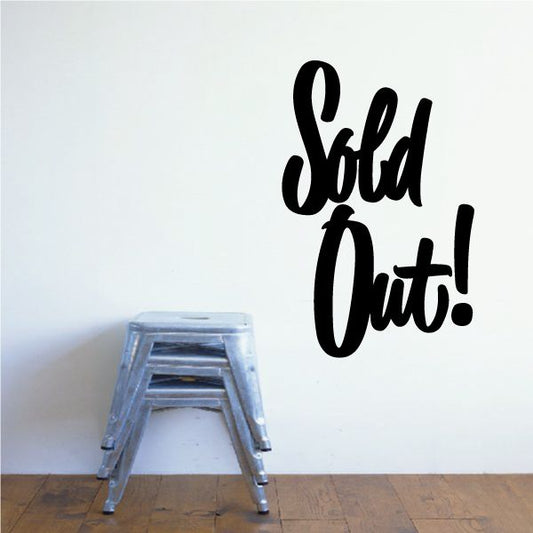 Vinyl wall decal with bold script 'Sold Out!'