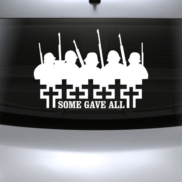 Soldier memorial decal with rifle silhouettes, crosses, and 'SOME GAVE ALL' text