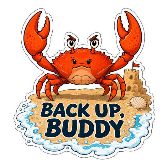 Crab sticker: orange crab with "Back Up, Buddy" text and white outline border