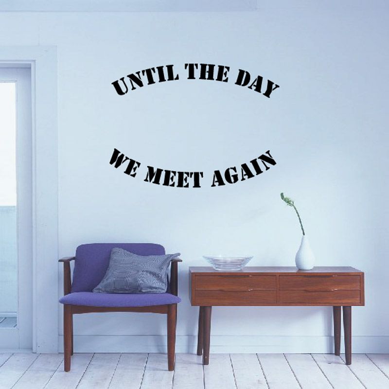 Until The day we meet again In Loving Memory Wall Decal - Vinyl Decal - Car Decal - DC014