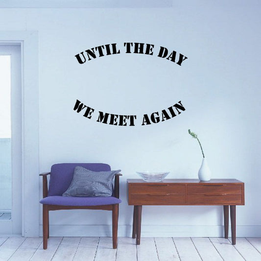 Memorial wall vinyl decal with 'UNTIL THE DAY' and 'WE'VE MEET AGAIN' text