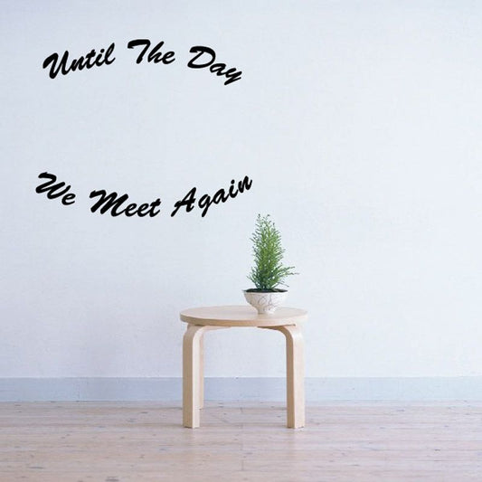 Memorial wall decal quote: 'Until The Day' and 'We Meet Again' with plant icon