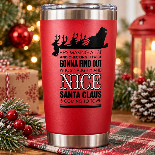 Red stainless travel tumbler with black Santa quote and silhouette, 'Nice' text