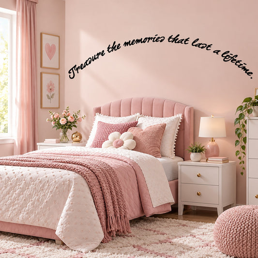 Cursive wall decal: “Treasure the memories that last a lifetime”.