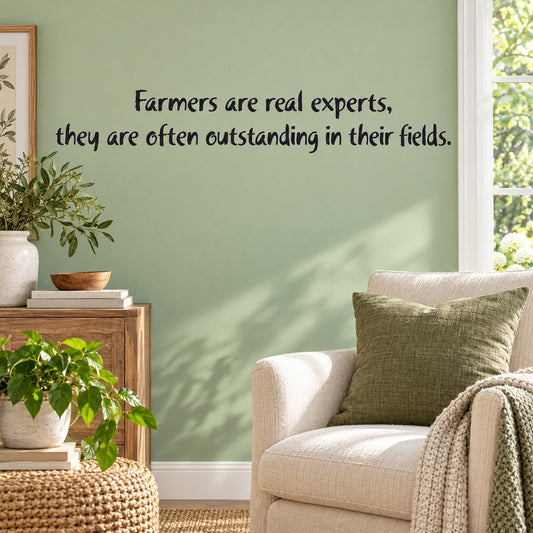 Wall decal with cursive quote about farmers and outstanding fields.