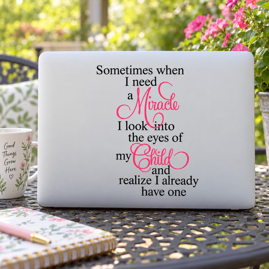 Inspirational mom quote decal: "Miracle" and "eyes of my child" text in red