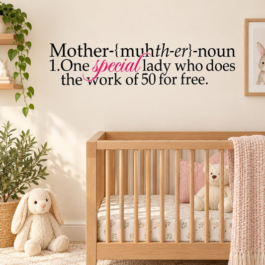 Mother quote wall decal with cursive special lady text