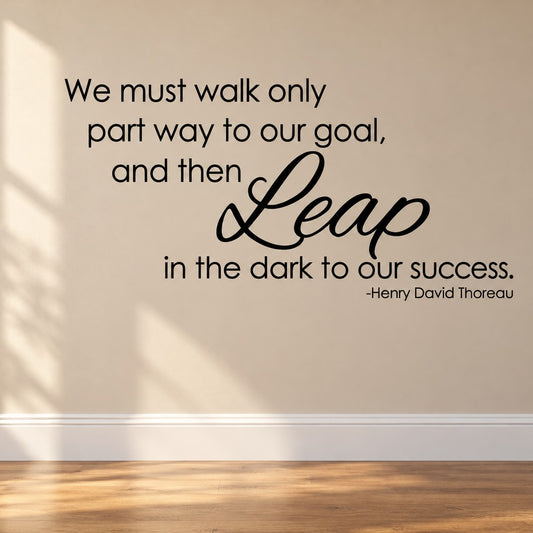 Wall decal quote: "leap in the dark to our success"