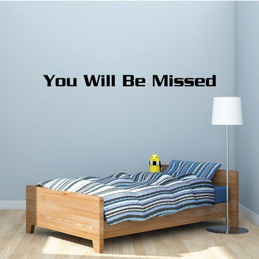 Memorial wall decal with text "You Will Be Missed" in black lettering.