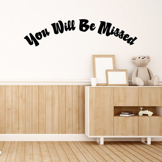 Memorial wall decal with black You Will Be Missed lettering