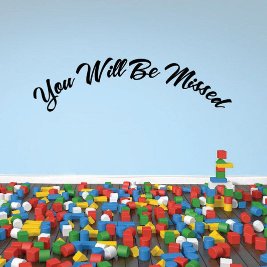 Memorial wall vinyl decal with cursive text “You Will Be Missed”