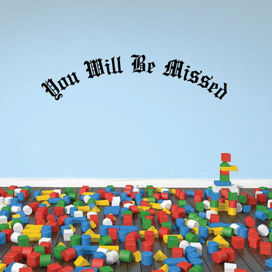 Memorial wall decal with gothic text “You Will Be Missed”