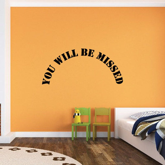 Black arched wall decal: “You Will Be Missed”