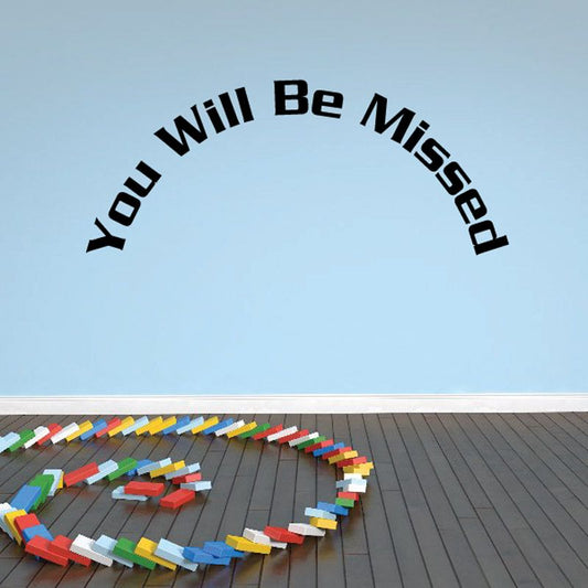 Wall decal with curved 'How Will Be Missed' text in black lettering
