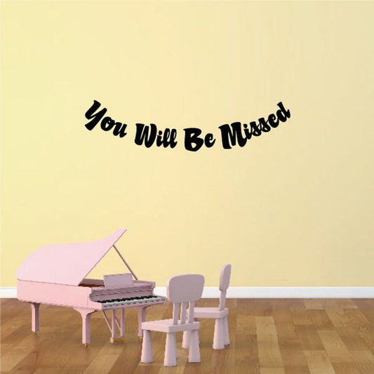 Memorial wall vinyl decal reading “You Will Be Missed” in black script
