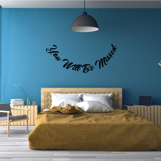 Memorial wall decal with cursive text “You Will Be Missed”