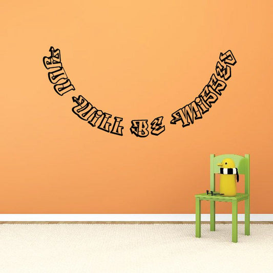 Memorial vinyl wall decal with arched black quote text: You will be missed