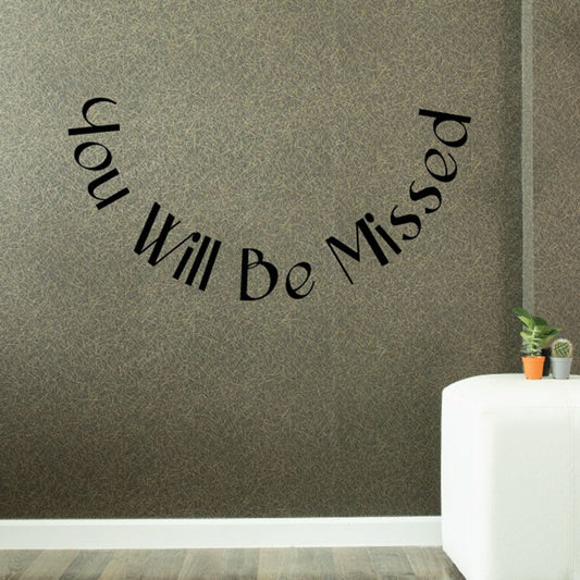 Memorial wall decal text: "You will Be Missed" in black