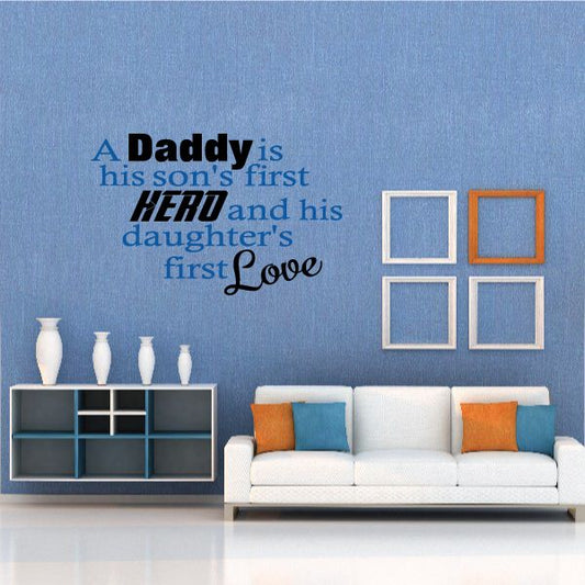 Family quote wall decal: Daddy hero and daughter love in blue, orange, and script