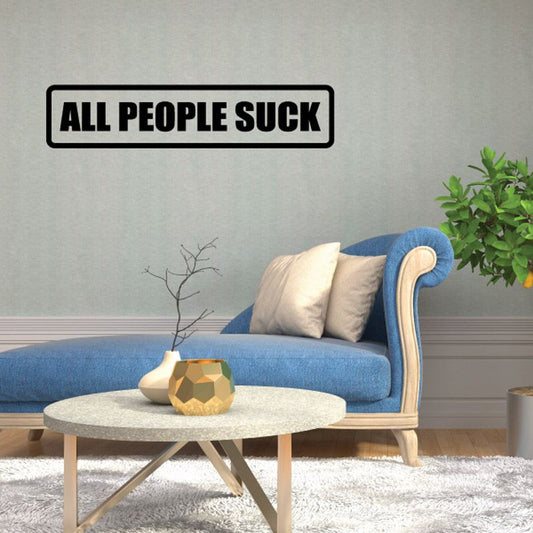 All people suck decal, black text inside white-outlined rounded rectangle