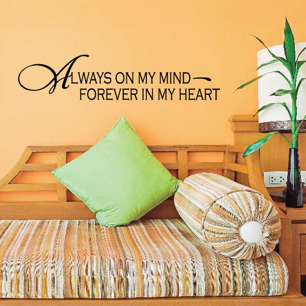 Image of Always on my mind forever in my heart Wall Decal