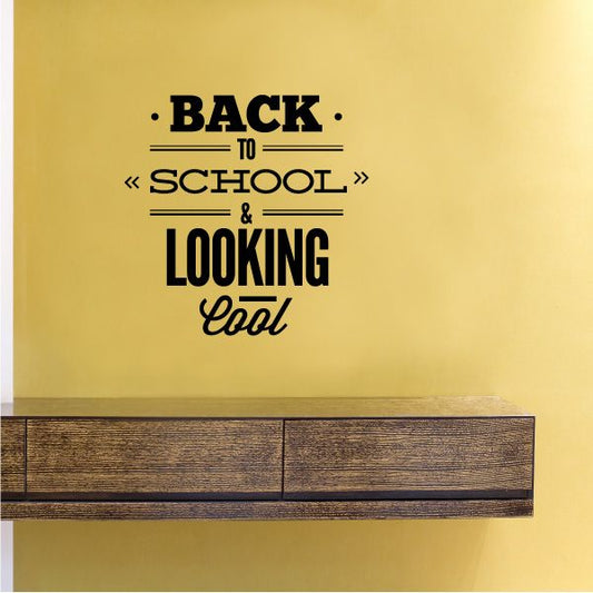 Image of Back To School and Looking Cool Decal