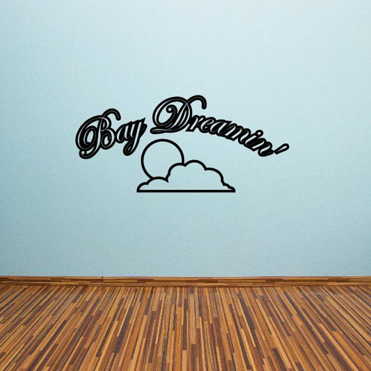 Bay Dreamin wall decal with cursive lettering, sun and clouds