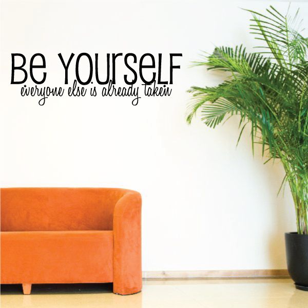 Be Yourself quote wall decal with cursive subtitle text: everyone else is already taken