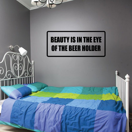 Beer holder quote wall decal with bold black text in white border rectangle