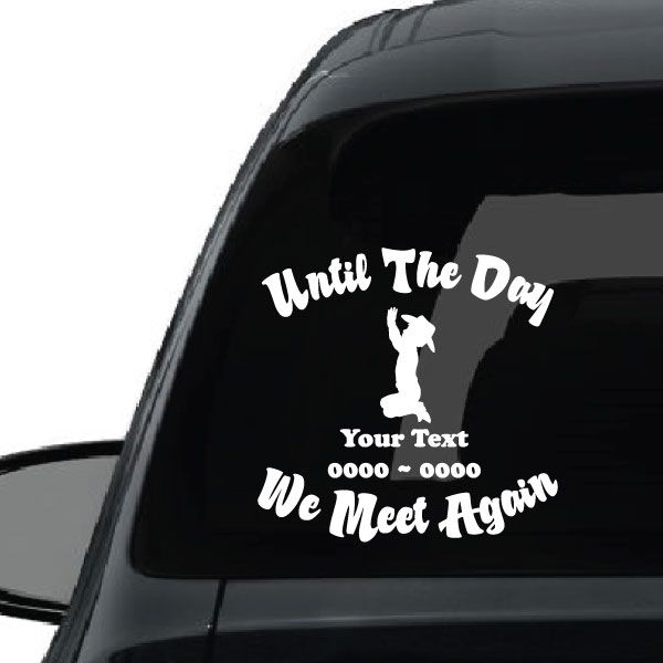 Memorial cowboy car decal: “Until The Day” and “We Meet Again”