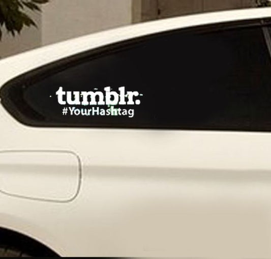 Tumblr vinyl decal with white tumblr: logo and #YourHashtag text