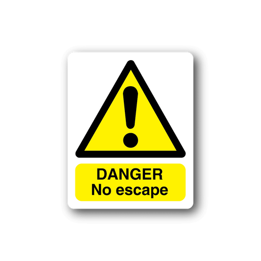 Image of Danger No Escape Sticker