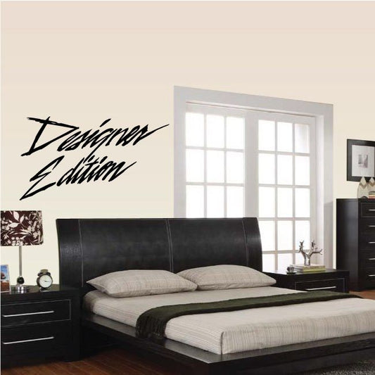 Designer Edition decal with black stylized lettering for wall