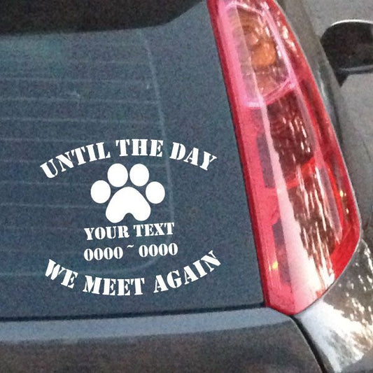 Dog paw print memory decal with 'Until the day' and 'We meet again' text