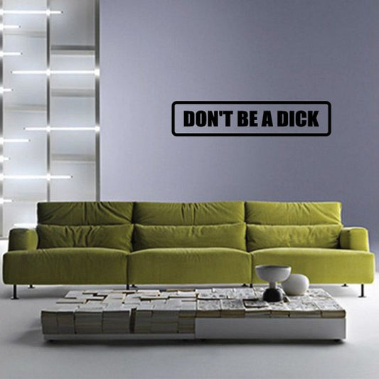 Image of Don't be a d*ck Decal