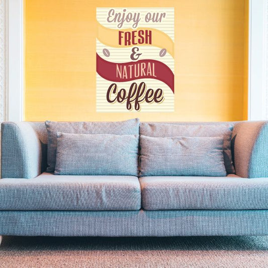 Coffee sticker with 'Enjoy our Fresh & Natural Coffee' beige and maroon text