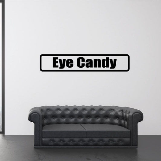 Eye Candy decal with bold black text inside a white rectangular outline