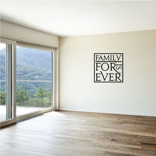 Square wall decal reading 'FAMILY IS FOREVER' in bold black lettering
