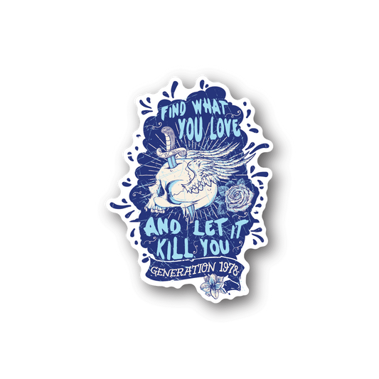 Vinyl sticker with blue-and-white illustrated quote and skull graphic