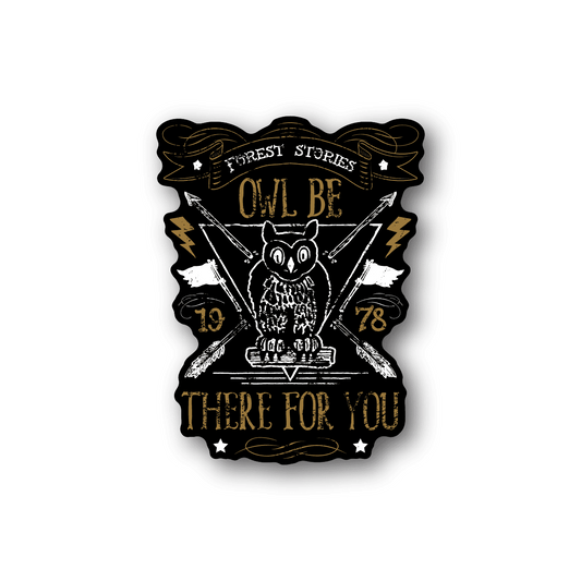 Vinyl sticker featuring a stylized owl with crossed sword design and “There for You” text