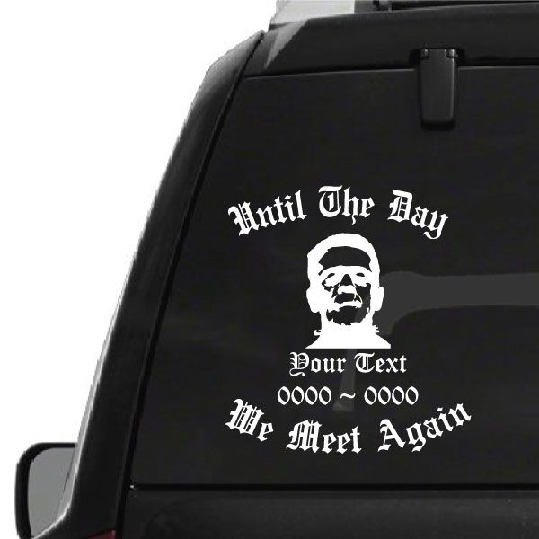 Black window decal with white gothic text and skull portrait; customizable memory message