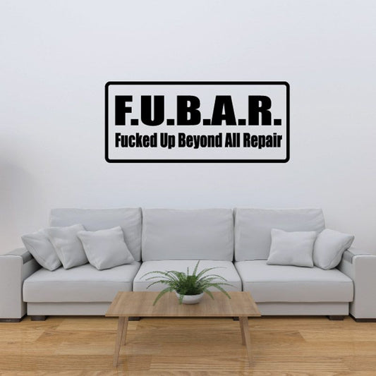 F.U.B.A.R. decal with black and white 'F*cked Up Beyond All Repair' text