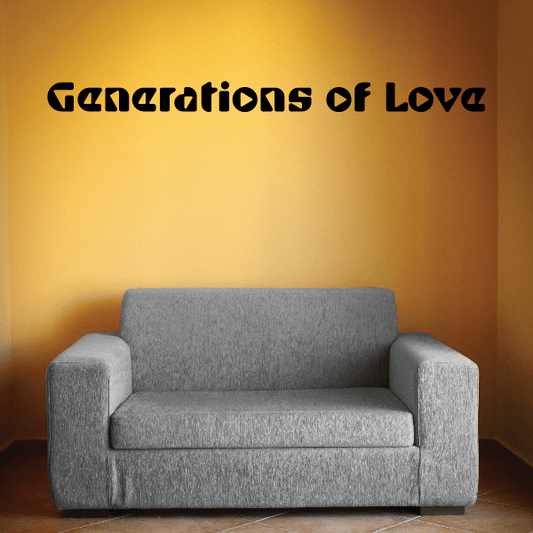 Generations of Love wall decal with bold stylized lettering, black on wall