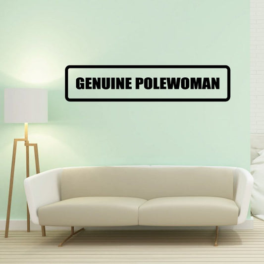 Genuine Polewoman decal: bold black "GENUINE POLEWOMAN" text in a rectangle