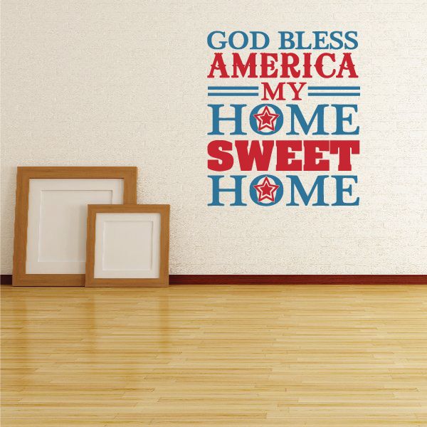 Printed die-cut decal: 'God Bless America', 'My Home', 'Sweet Home' with star heart
