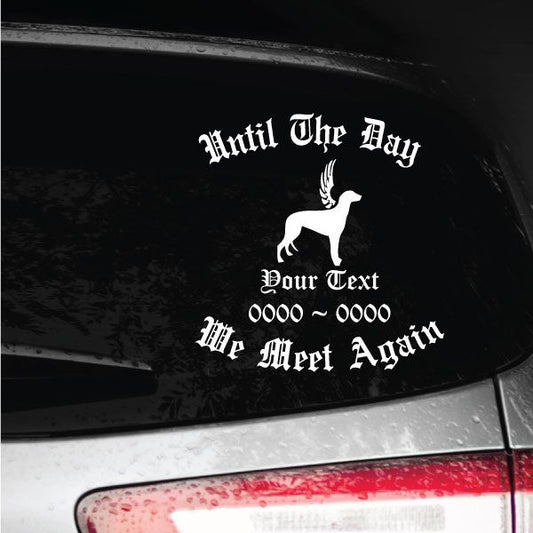 Memorial car decal with dog silhouette and wording Until The Day ... The Meet Again