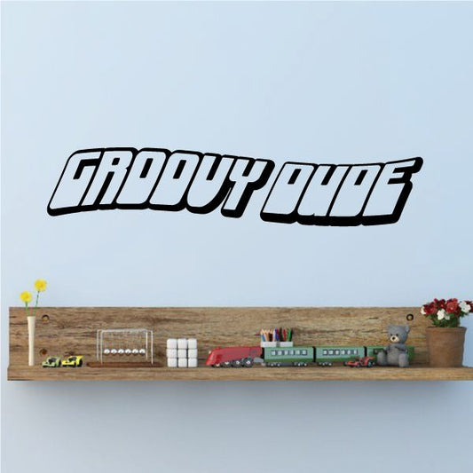 Groovy Dude decal with bold stylized GROOVY DUDE text in black and white